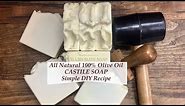 100% Olive Oil CASTILE Soap - Easy DIY 3 Ingredient Recipe - Simple & Luxurious | Ellen Ruth Soap