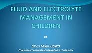 PPT - FLUID AND ELECTROLYTE MANAGEMENT IN CHILDREN PowerPoint Presentation - ID:2121764