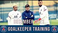 Gianluigi Donnarumma & Keylor Navas | PSG: Goalkeeper Training | December 2021