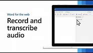 How to record and transcribe audio in Microsoft Word for the web