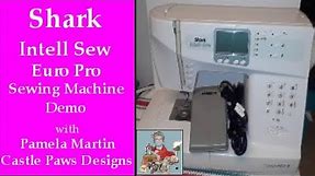 How to Sew with SHARK INTELLI Euro Pro Sewing Machine