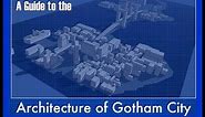 A Guide to the Architecture of Gotham City
