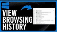How to View Browsing History (How to View Your Internet Browsing History)