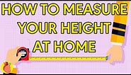 How to Accurately Measure Your Height At Home