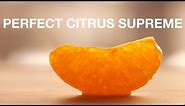 Amazing Food Science: How to Remove the Bitter Pith From Citrus