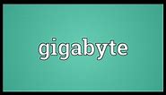 Gigabyte Meaning