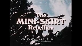 “THE MINI-SKIRT REBELLION” 1966 SWINGING LONDON WOMEN'S FASHION DOC 1960s SEXUAL REVOLUTION XD49394