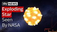 Exploding Star Seen By NASA