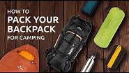 How to Pack Your Backpack for Camping