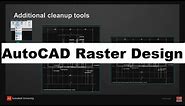 AutoCAD Raster Design Tutorial - AutoCAD Raster to Vector Tutorial