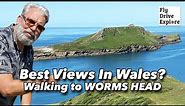 Best Views In Wales? Walking To Worms Head, Rhossili, Gower