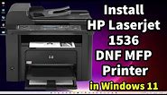 How to Download & Install HP LaserJet 1536 DNF MFP Printer Driver in Windows 11