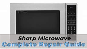 Sharp Microwave Complete Repair Guide - Solve Error Codes and Repair Problems!