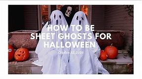 How to be Sheet Ghosts for Halloween
