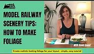 Model Railway Scenery Tips: How to make foliage