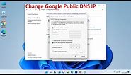 How to Set Up Google Public DNS for IPv4 and IPv6 in Windows 11 | Use Google's Safer DNS