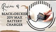 BLACK+DECKER 20V MAX Lithium Battery Charger Review: Fast, Reliable Charging for All Your Devices