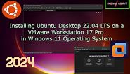 How to install Ubuntu Desktop 22.04 LTS on a VMware Workstation 17 Pro in Windows 11 (Step by Step)