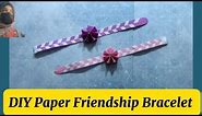 Best Friends Forever Bracelet | Paper Bracelet Craft |DIY