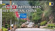 Deadly series of earthquakes rock China’s southwestern province of Sichuan