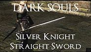 Silver Knight Straight Sword Moveset (Dark Souls)