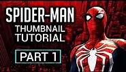 How To Make A Spider-Man (PS4) 2018 Thumbnail (How To Make a Spider-Man Gameplay Thumbnail)