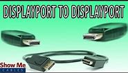 DisplayPort to DisplayPort Cable - High Performance Signal Quality