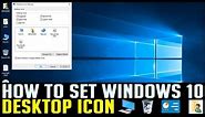 HOW TO SET DESKTOP ICON IN WINDOWS 10 | COMPUTER TIPS & TRICKS