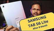 Samsung S6 Lite Review 2023 | After 8 Month Used ? 🤔