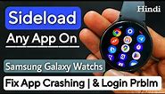 How To Install Apps On Samsung Galaxy Watch 4. Sideload Any App On Samsung Galaxy Watchs 4 & 5