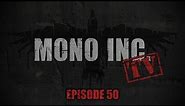 MONO INC. TV - Episode 50 - Glauchau