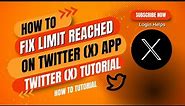 How to Fix Limit Reached in Twitter | Fix Rate Limit Exceeded Twitter