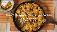 How To Make Cast Iron Apple Cobbler