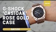 CasiOak GA2100 rose gold bracelet watch case
