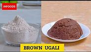 Brown Ugali Recipe | How to Make Brown Ugali | Kenyan Ugali Recipe | Infoods