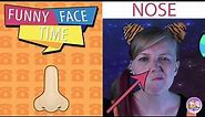 Teaching kids face parts | Funny Face Time | About the nose | Pevan and Sarah