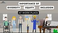 The Importance of Diversity Equity & Inclusion in the Workplace | Benefits of Diversity