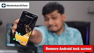 Remove Any Android lock screen । Wondershare Dr.Fone - Screen Unlock (Android)