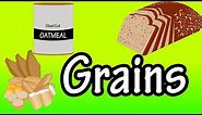 Grains - What are Grains - Whole Grains - Refined Grains - Health Benefits Of Whole Grains