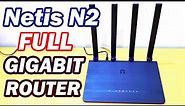 Netis N2 AC1200 Wireless Dual Band Gigabit Router Unboxing and Review