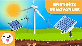 Las energías renovables - Tipos de energía para niños