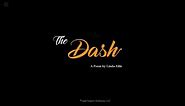 The Dash Poem Video