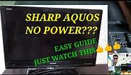 How to repair sharp aquos led tv totally no power quick guide..