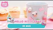 Hello Kitty and Friends 3D Mugs | Hello Kitty Crafts
