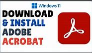 How to Download Adobe Acrobat 2023 for Windows 11
