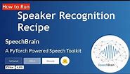 How to Run Speaker Recognition Recipe using SpeechBrain | A PyTorch Powered Speech Toolkit