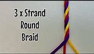 How to make a Three Strand Round Braid - Rope Braid