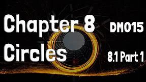 Chapter 8 Circles | 8.1 Circles Part 1