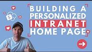 SharePoint Masterclass: Building a personalized Intranet Home Page