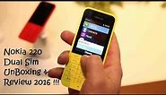 Nokia 220 Dual Sim UnBoxing & Review 2016 !!! || @HNHLive